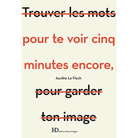 Pour te voir cinq minutes encore