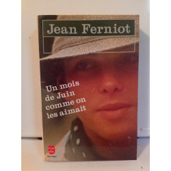 Jean ferniot Un mois de Juin comme on les aimait 1988