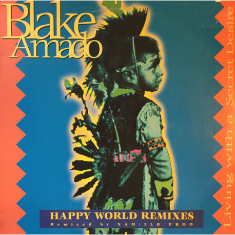 Living With A Secret Desire (Happy World Remixes)
