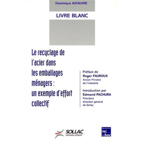 Le recyclage de l'acier dans les emballages ménagers: Un exemple... Le recyclage de l'acier dans les emballages ménagers: Un exemple...
