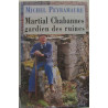 Martial Chabannes gardien des ruines