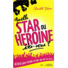 Quelle star ou héroïne êtes-vous