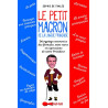 Le petit Macron dans le texte : Lexiques et expressions décryptées...
