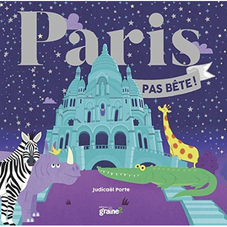 Paris pas bête Paris pas bête