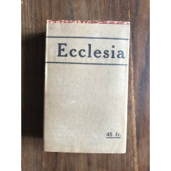Ecclesia. encyclopédie populaire des connaissances religieuses
