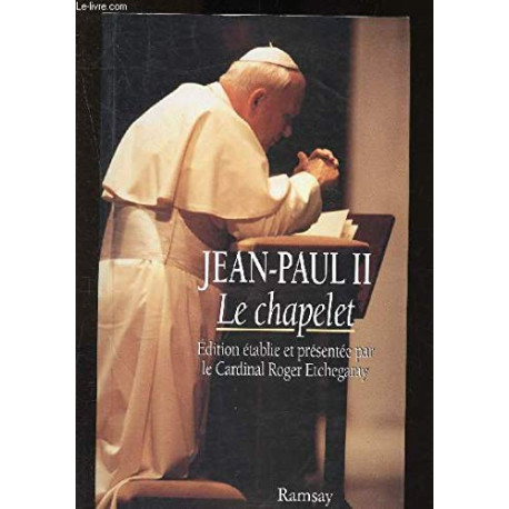 Jean-Paul II le chapelet Jean-Paul II le chapelet
