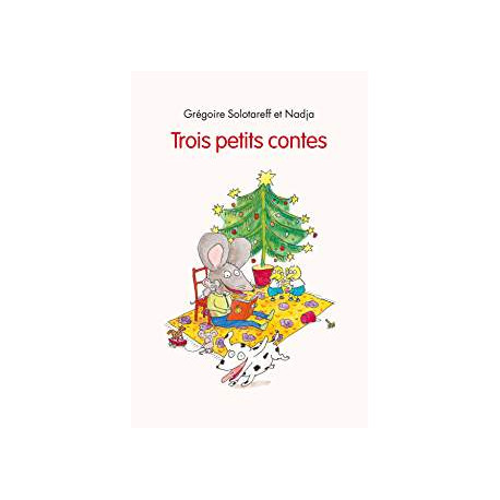 TROIS PETITS CONTES TROIS PETITS CONTES