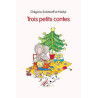 TROIS PETITS CONTES