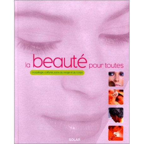 La beauté pour toutes La beauté pour toutes