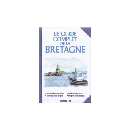 Guide Complet de la Bretagne (le)