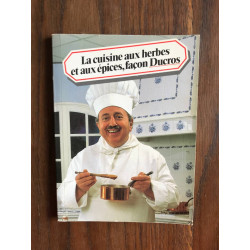 La cuisine aux herbes et aux épices façon Ducros