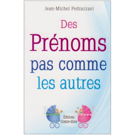 Des prénoms pas comme les autres Des prénoms pas comme les autres