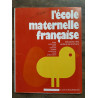 L'école maternelle française n3 Novembre 1974