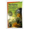 Fêtes galantes et Autres poèmes - Ecrits sur Rimbaud