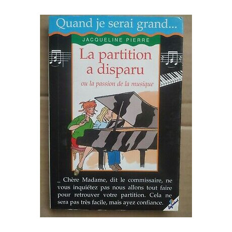 Jacqueline Pierre La partition a disparu ou La passion de La musique