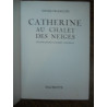 Denis-François Catherine au chalet des neiges illustrations...