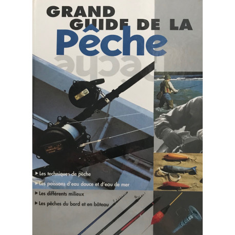Grand guide de la pêche Grand guide de la pêche