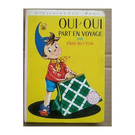 Oui Oui part en voyage Bibliothèque rose Oui Oui part en voyage Bibliothèque rose