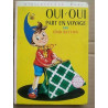 Oui Oui part en voyage Bibliothèque rose
