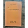 Yves Martin Le Marcheur dédicacé