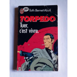 tothbernetabuli Torpedo Tuer c'est vivre J'ai Lu bd