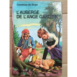 Comtesse de Ségur L'auberge de l'Ange Gardien casterman