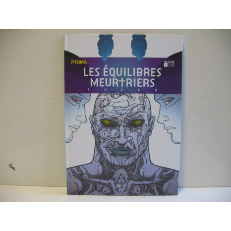 Les Equilibres Meurtriers livre 1 Shark Les Equilibres Meurtriers livre 1 Shark