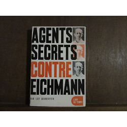 LEV gourevitch AGENTS SECRETS CONTRE EICHMANN