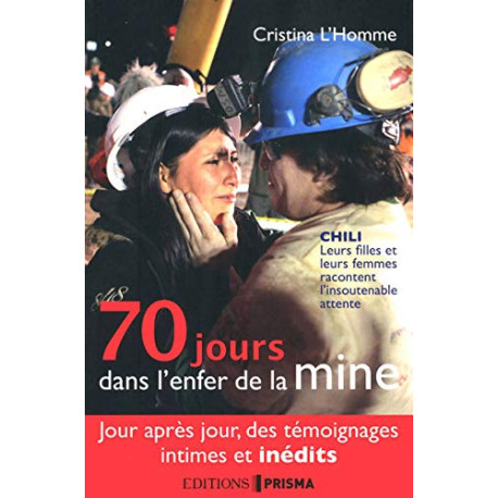 70 JOURS DANS ENFER DE LA MINE 70 JOURS DANS ENFER DE LA MINE