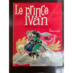 Le Prince Ivan et l'Oiseau de Feu et autres Contes o d e j