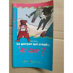 Tony Ross Le garçon qui criait au loup benjamin