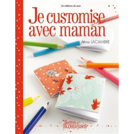 Je customise avec maman Je customise avec maman