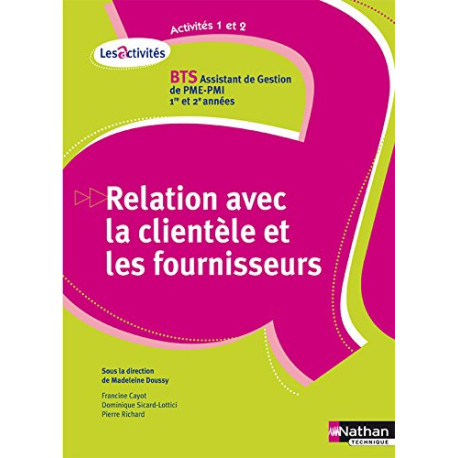 Activités 1 et 2 - Relation avec la clientèle et les fournisseurs Activités 1 et 2 - Relation avec la clientèle et les fournisseurs