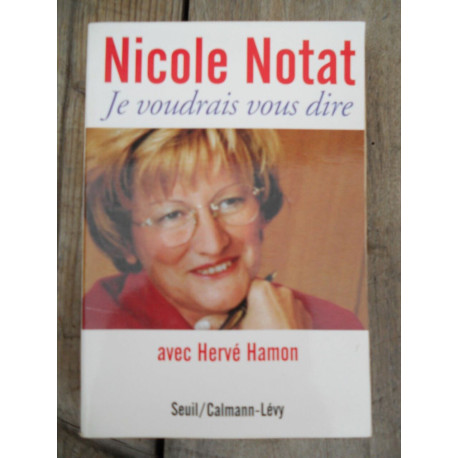 Nicole notat je voudrais vous dire avec Hervé hamon seuil