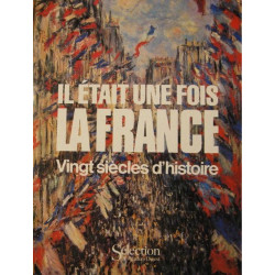 Il était une fois la France : Vingt siècles d'histoire