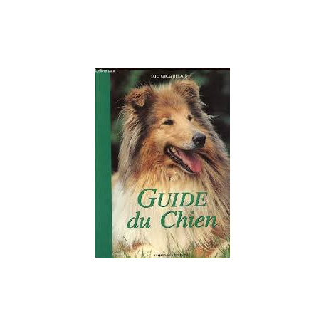 Guide du chien à l'usage de son maître Guide du chien à l'usage de son maître