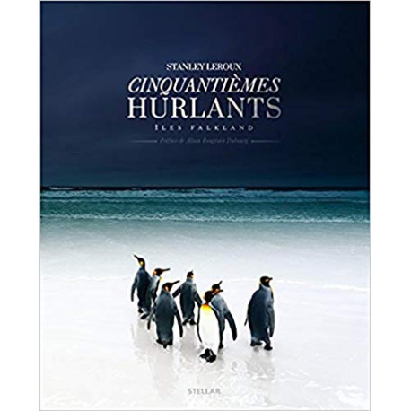 Cinquantièmes hurlants: Iles Falkland Cinquantièmes hurlants: Iles Falkland