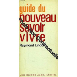 GUIDE DU NOUVEAU SAVOIR VIVRE