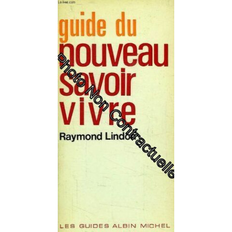 GUIDE DU NOUVEAU SAVOIR VIVRE