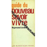 GUIDE DU NOUVEAU SAVOIR VIVRE
