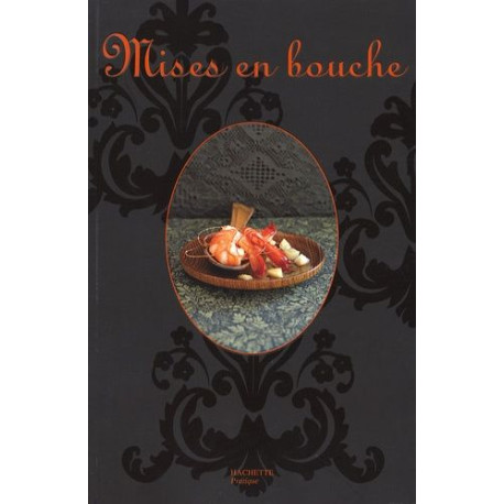 Mises en bouche Mises en bouche