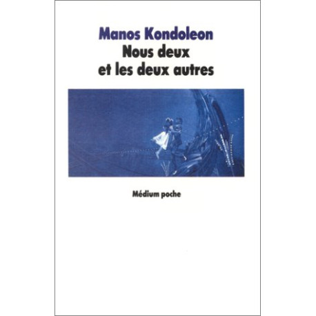 Nous deux et les deux autres Nous deux et les deux autres