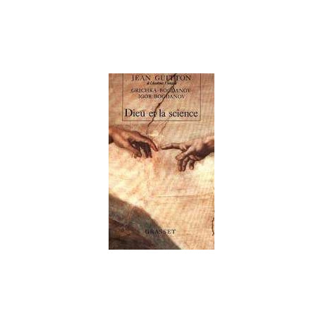Dieu et la science Dieu et la science