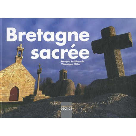 Bretagne sacrée Bretagne sacrée
