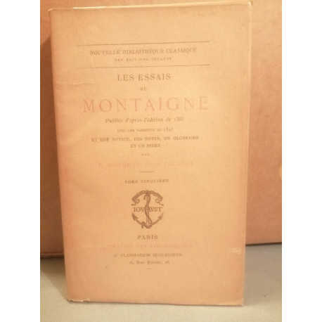 H. Motheau Jouaust Les essais de Montaigne Tome 5 Librairie des... H. Motheau Jouaust Les essais de Montaigne Tome 5 Librairie des...