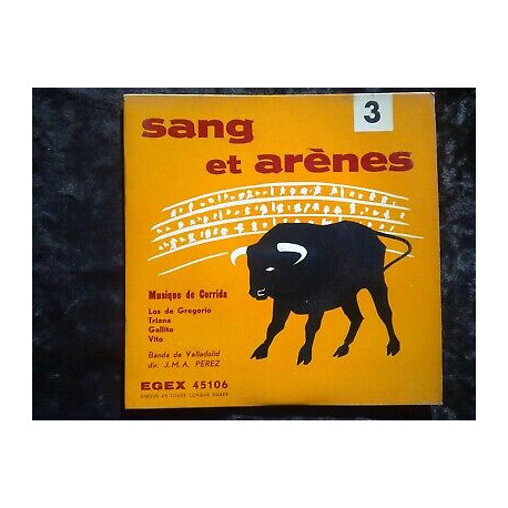 Sang et arènes 3 Musique de corrida los de Gregorio... 45t GEM... Sang et arènes 3 Musique de corrida los de Gregorio... 45t GEM...