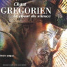 Chant Gregorien : Le chant du silence ( Double Compact)