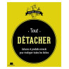 Tout détacher: astuces et produits miracle pour éradiquer toutes...