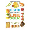 Le guide familial des aliments soigneurs