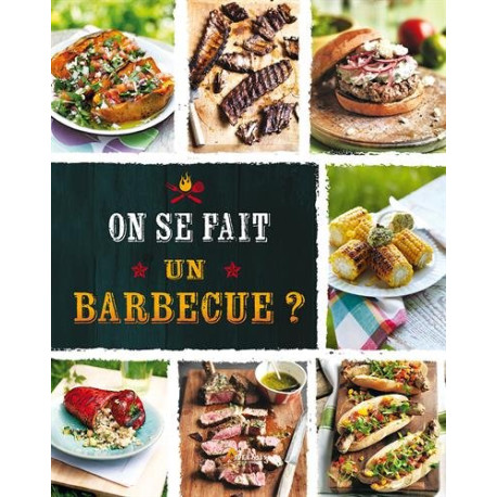 On se fait un barbecue On se fait un barbecue